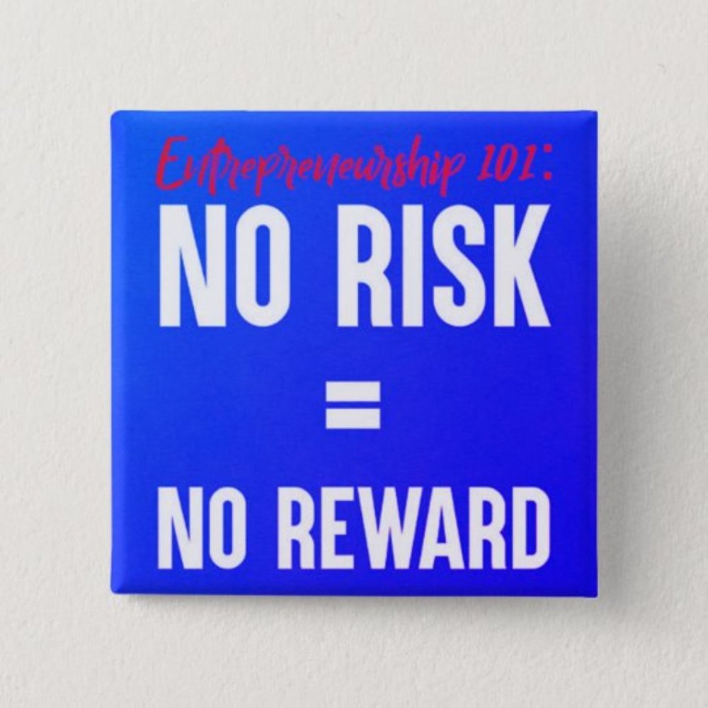 No risk No reward Button